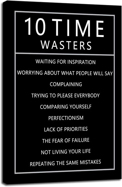 10 Time Wasters Motivational Canvas Wall Art for Living Room Inspirational Positive Quote Poster Wall Decor Paintings Wooden Framed Artwork Office Bedroom Home Decoration Ready to Hang [12''W x 18''H]