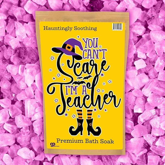 Can’t Scare Me Teacher Bath Soak Pink Rose Sea Salt Spa Funny Halloween Witch Gag Gift for Women Relaxing Luxury Bath Salt for Teachers